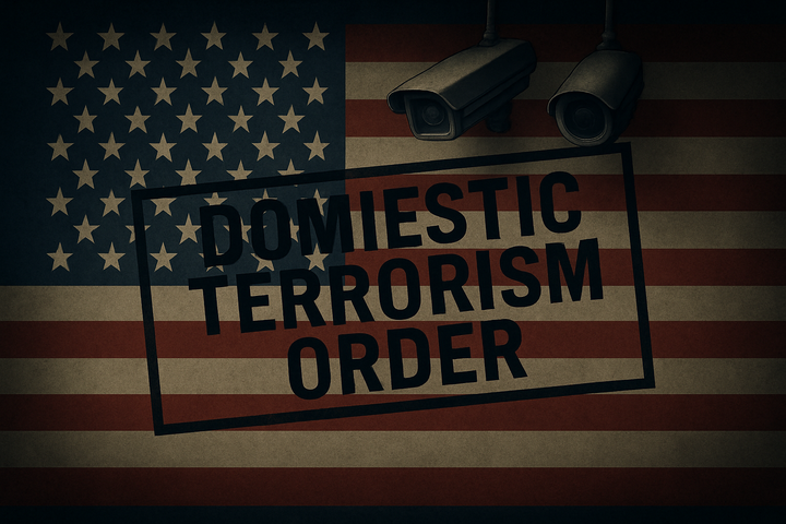 Distressed American flag under surveillance cameras with “Domestic Terrorism Order” stamped across it, symbolizing sweeping federal power and the risk of criminalizing dissent.
