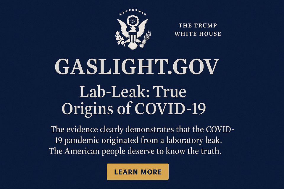 Mock screenshot of a rebranded government website titled “Gaslight.gov,” featuring Trump White House branding and a headline promoting the debunked COVID-19 lab leak theory.